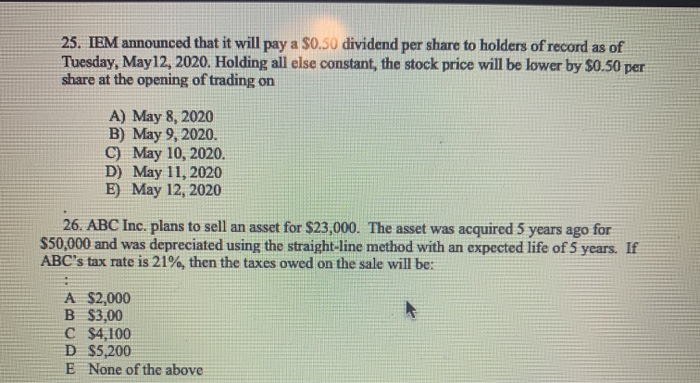  25. IEM announced that it will pay a $0.50 dividend per