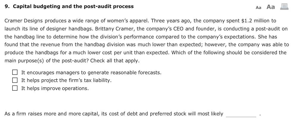  9. Capital budgeting and the post-audit process Aa Aa Cramer Designs