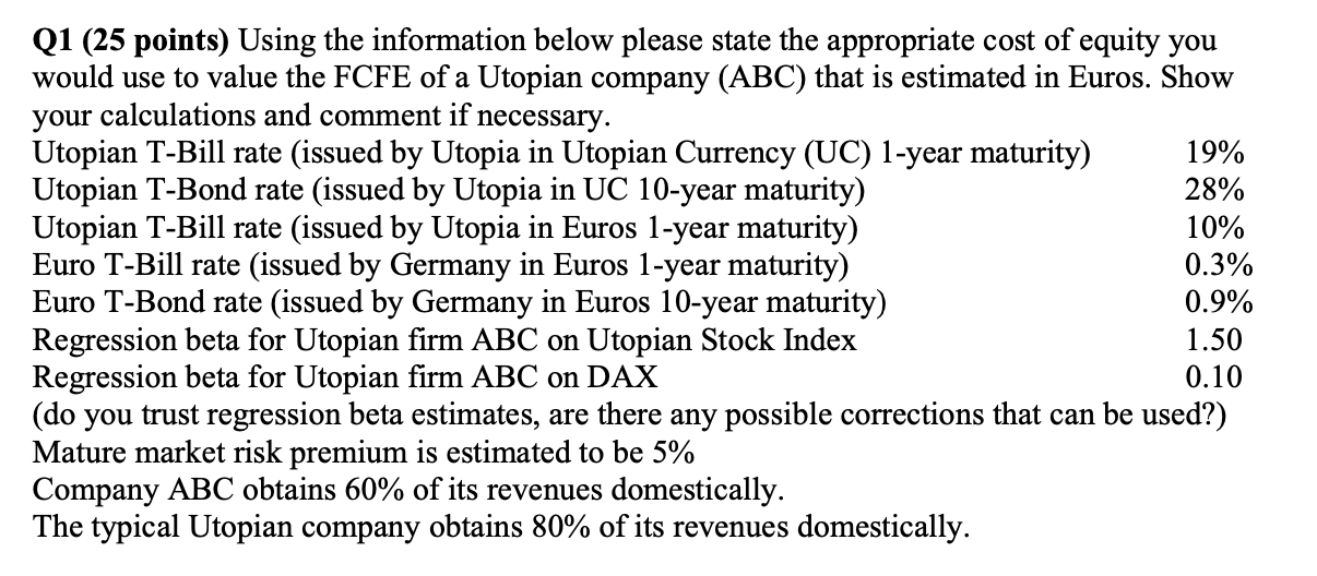 Q1 (25 points) Using the information below please state the appropriate