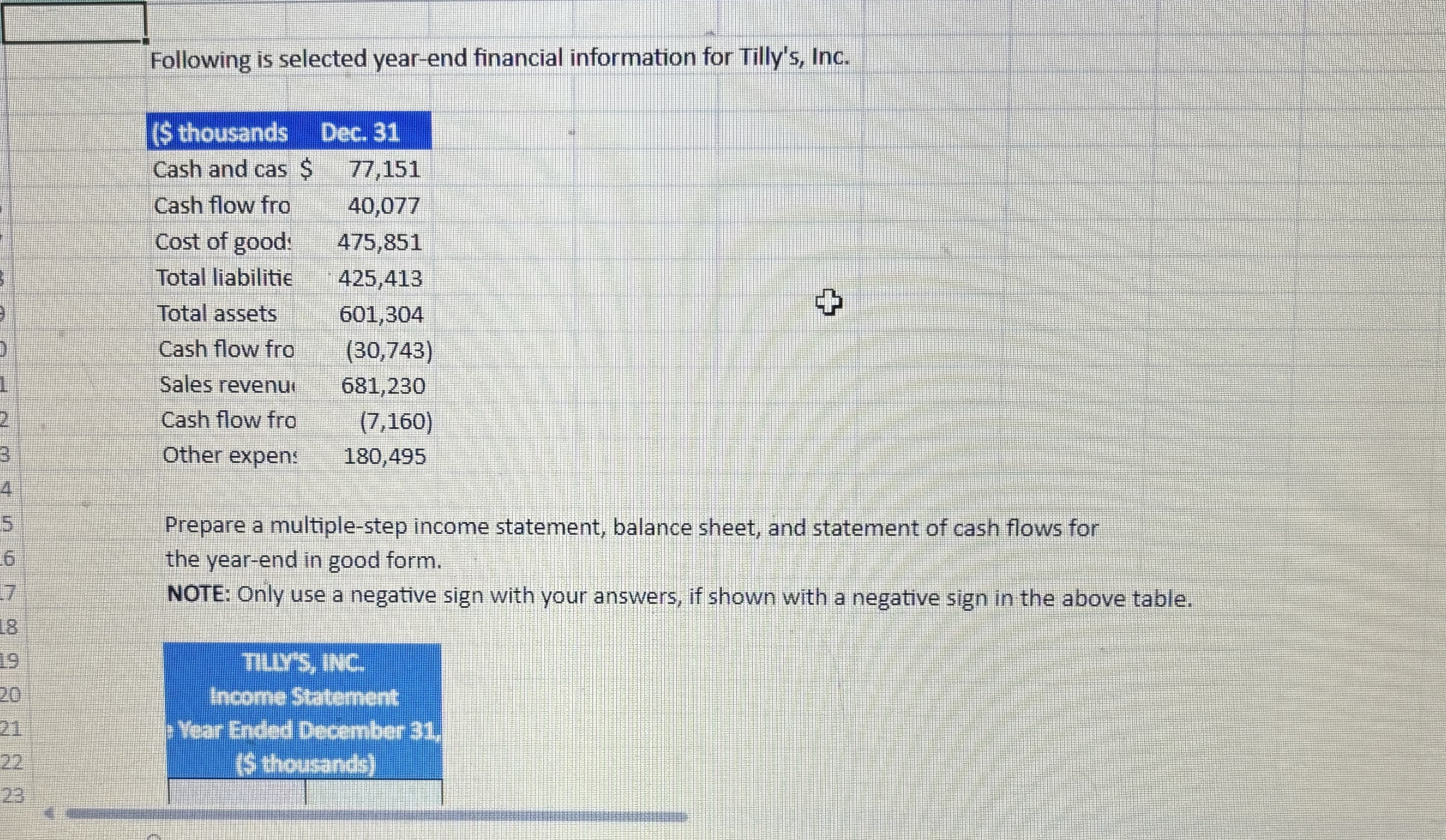  Steps for : this problem is in microsoft excel. Please include