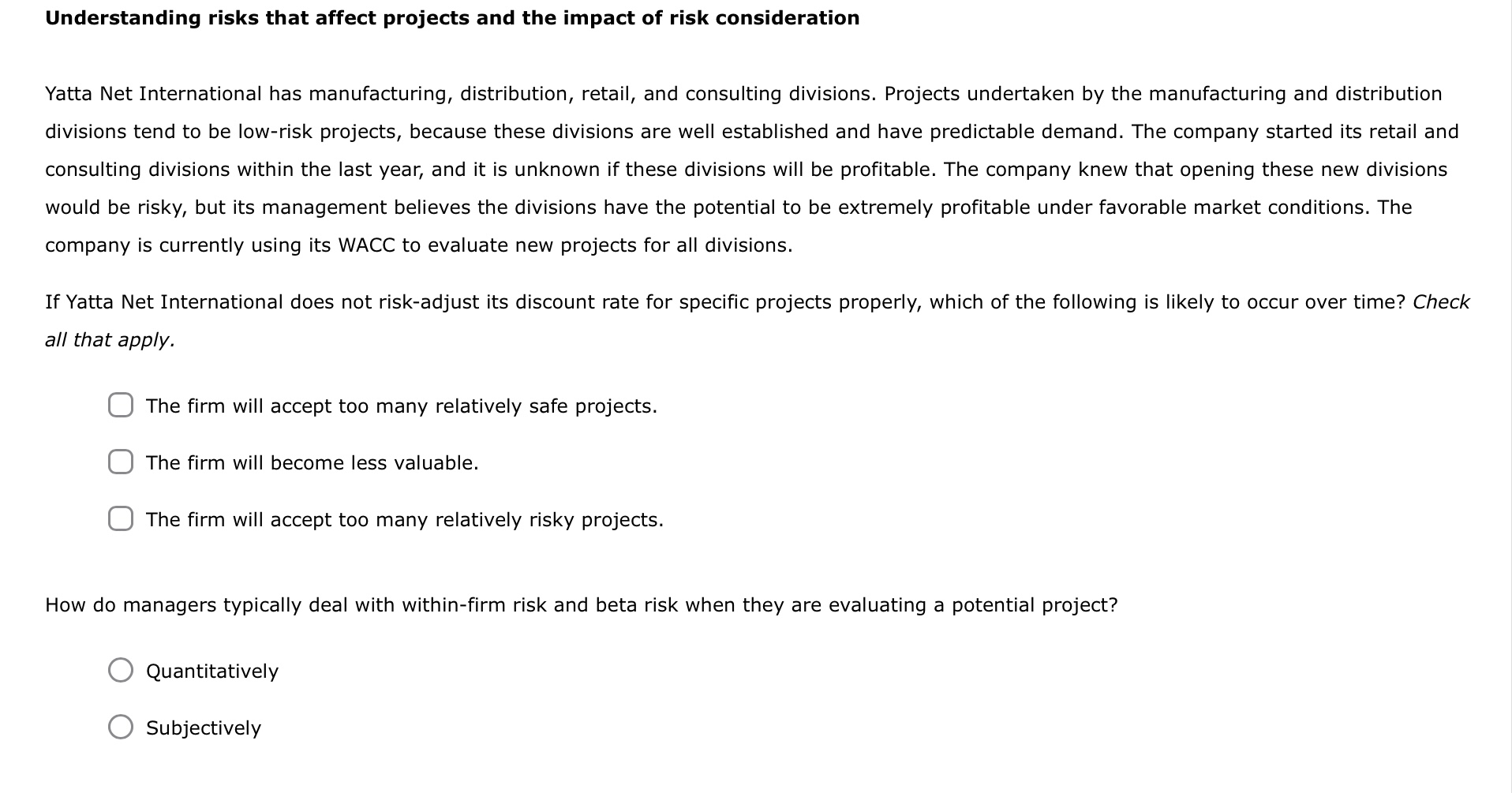 Need help answering questions below Understanding risks that affect projects and the