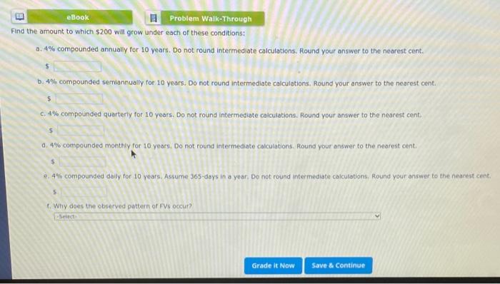  eBook Problem Walk-Through Find the amount to which $200 will grow