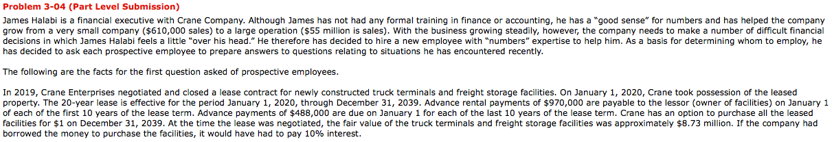 Problem 3-04 (Part Level Submission) James Halabi is a financial executive