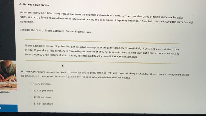  6. Market value ratios Ratios are mostly calculated using data drawn