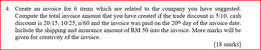 4. Create an invoice for 6 items which are related to