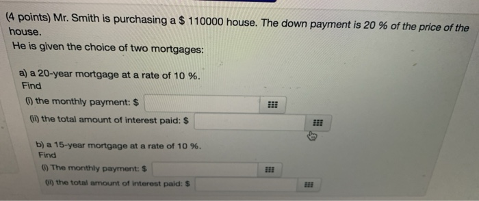 i need help with this question. (4 points) Mr. Smith is purchasing