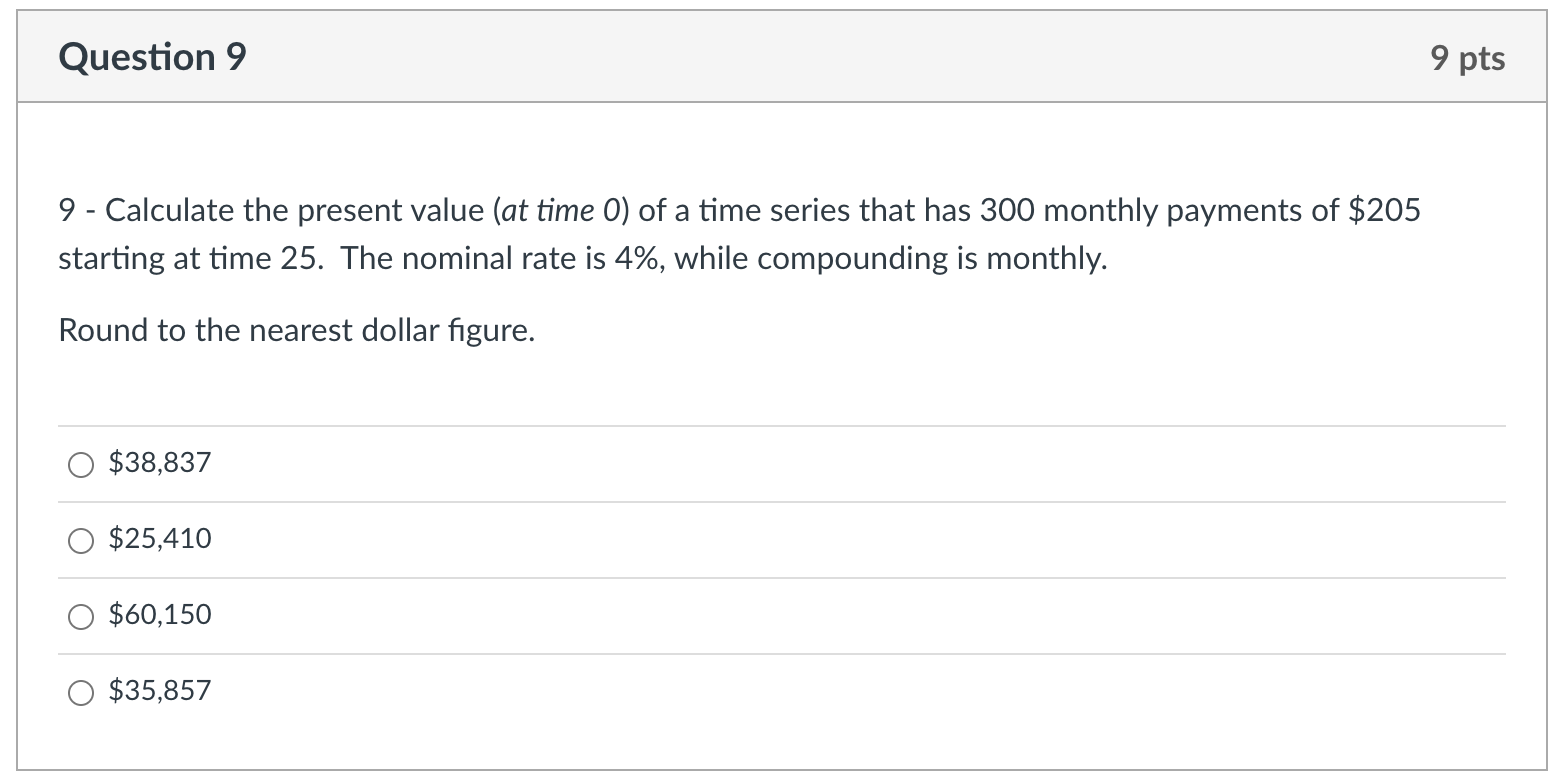 please provide excel solution Question 9 9 pts 9 - Calculate the