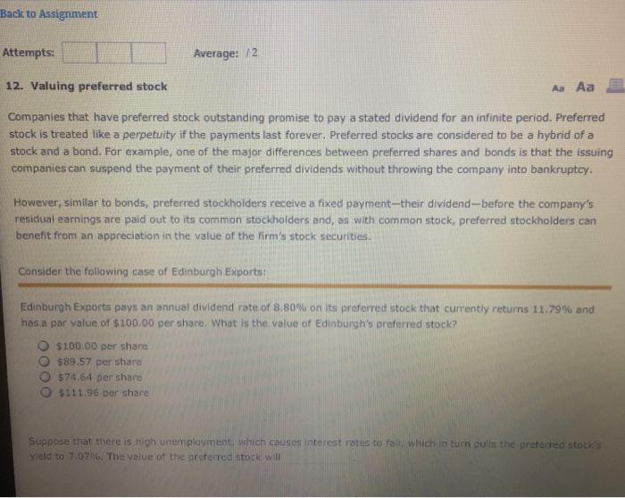  Back to Assignment Attempts:Average: 12 12. Valuing preferred stock Aa Aa