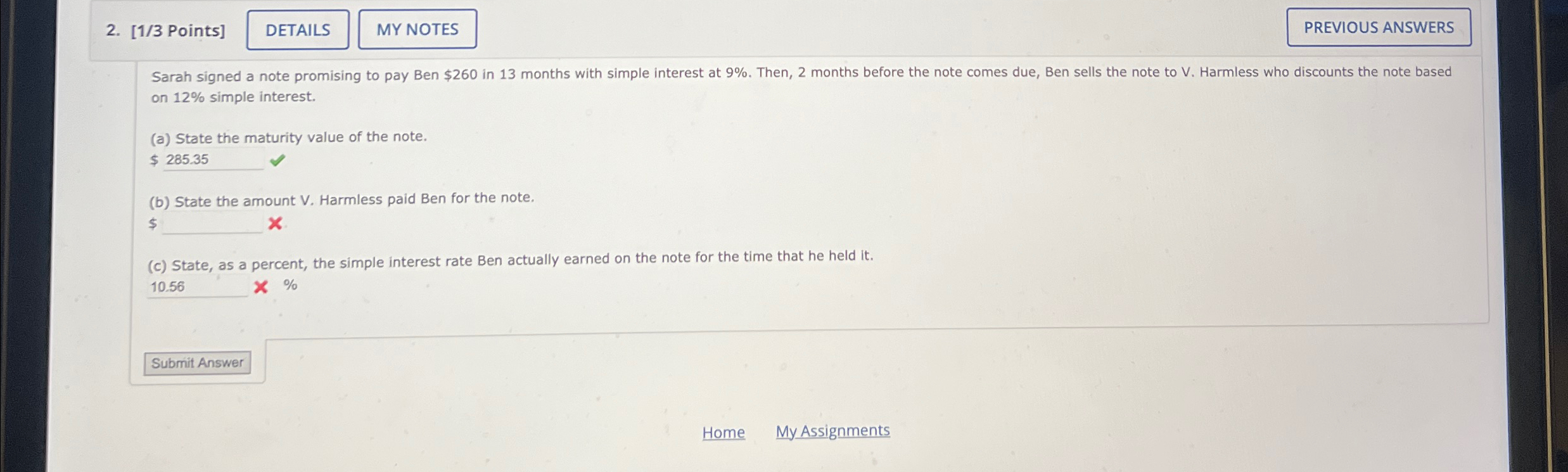  Points] Sarah signed a note promising to pay Ben $260 in