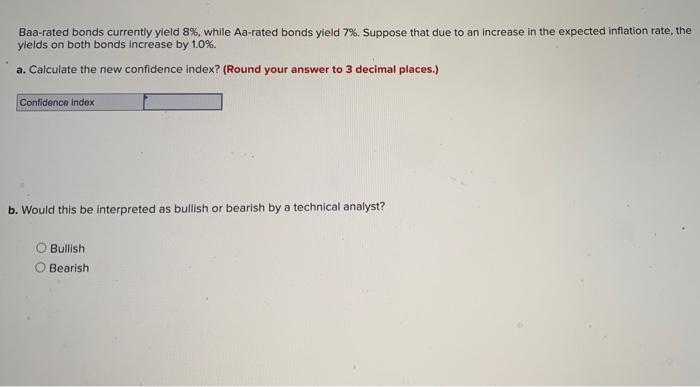  Baa-rated bonds currently yield 8%, while Aa-rated bonds yield 7%. Suppose