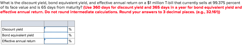  What is the discount yield, bond equivalent yield, and effective annual