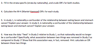 the relationship between eating bacon and stomach cancer stratified by nationality. Complete
