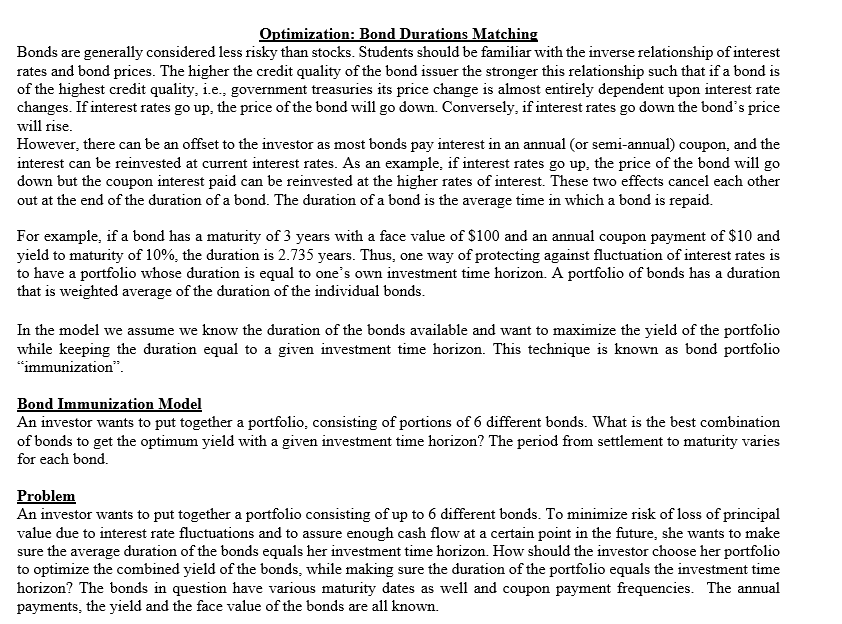  Optimization: Bond Durations Matching Bonds are generally considered less risky than