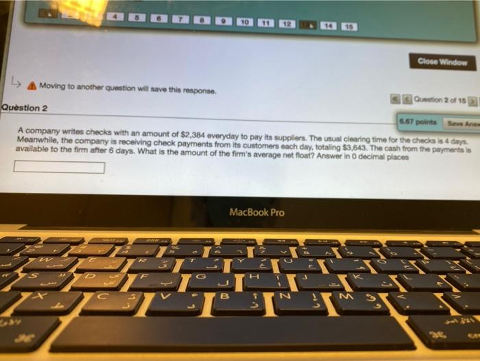  14 15 Close Window A Moving to another question will save