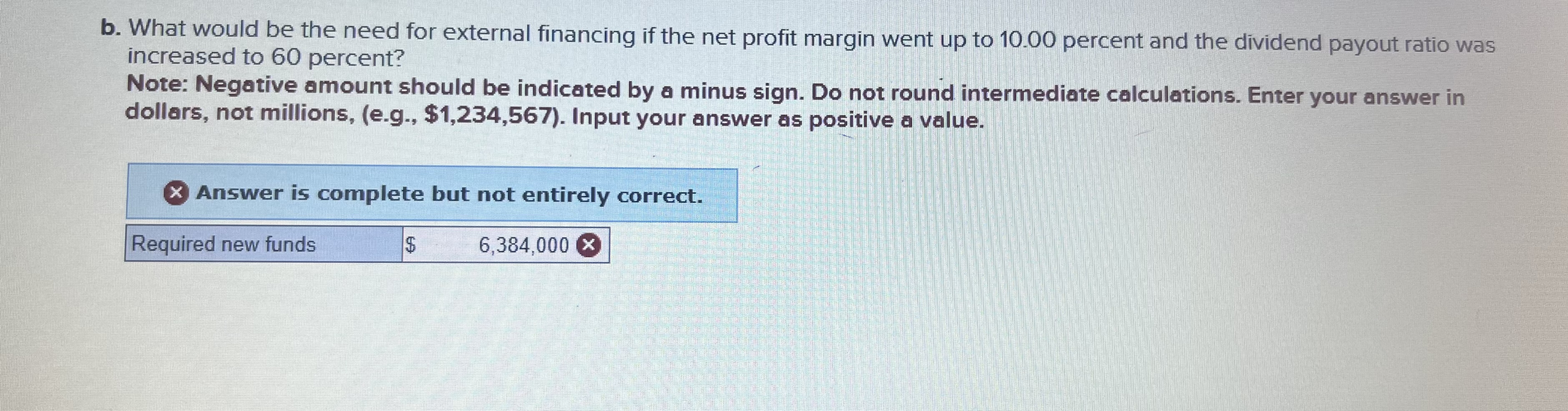 Q10 b. What would be the need for external financing if the