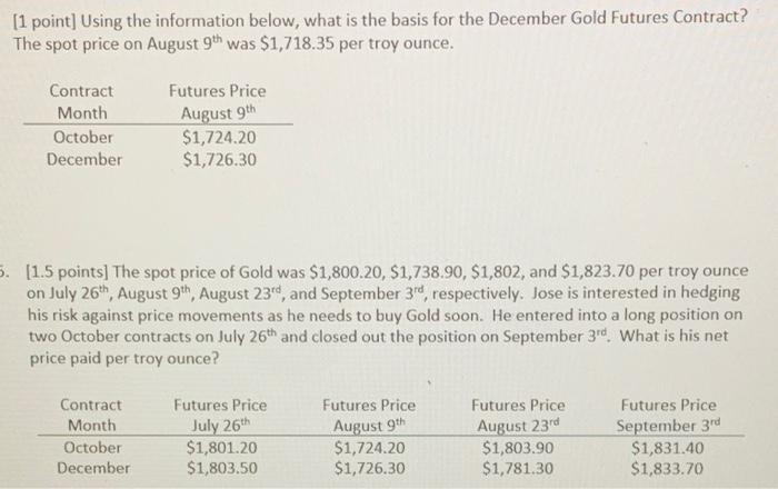  [1 point] Using the information below, what is the basis for