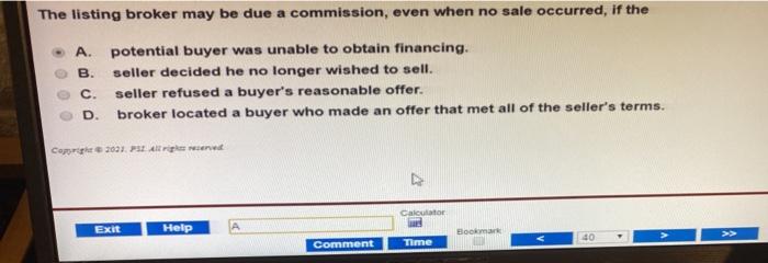  The listing broker may be due a commission, even when no