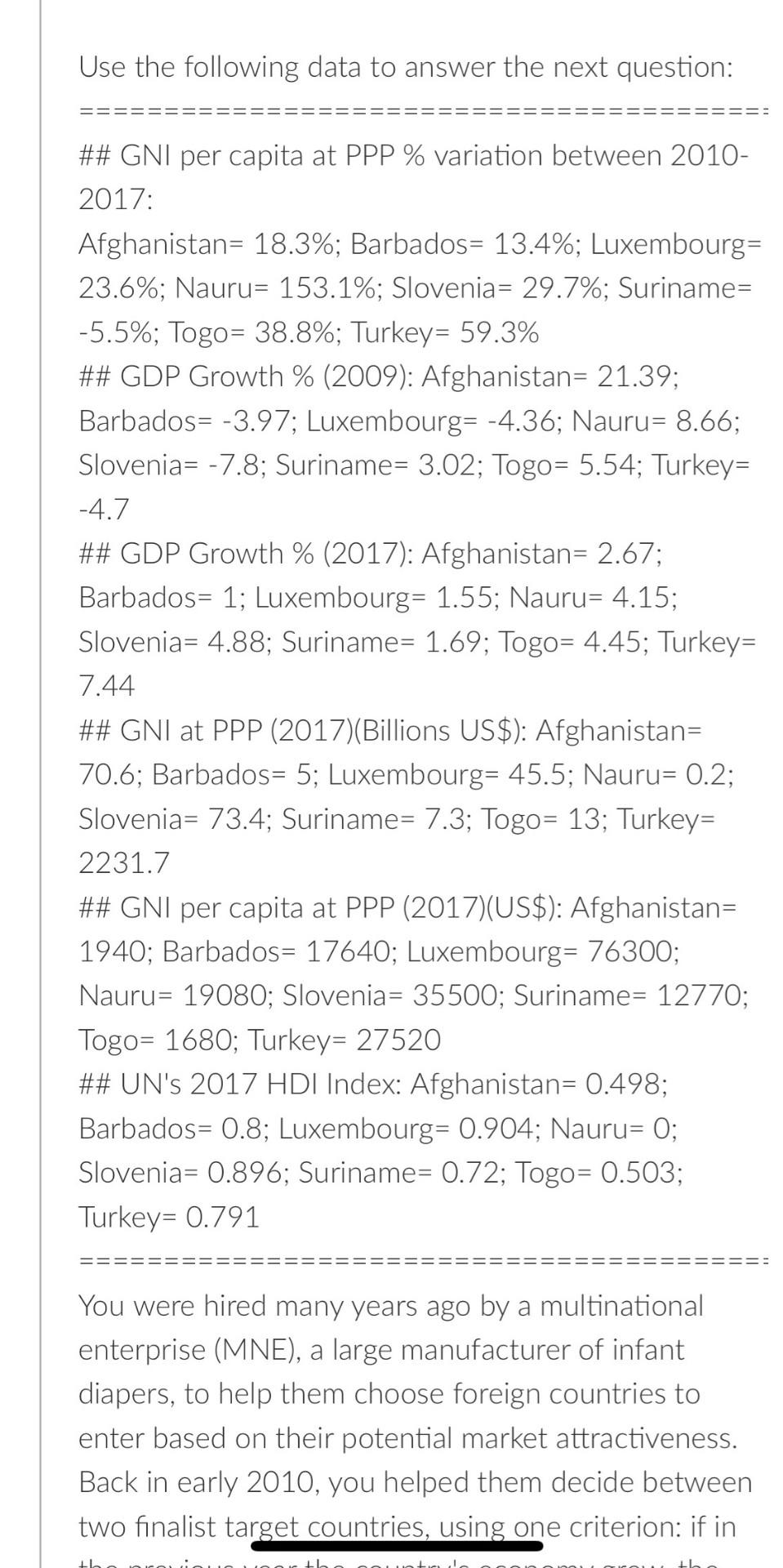Use the following data to answer the next question: \#\# GNI