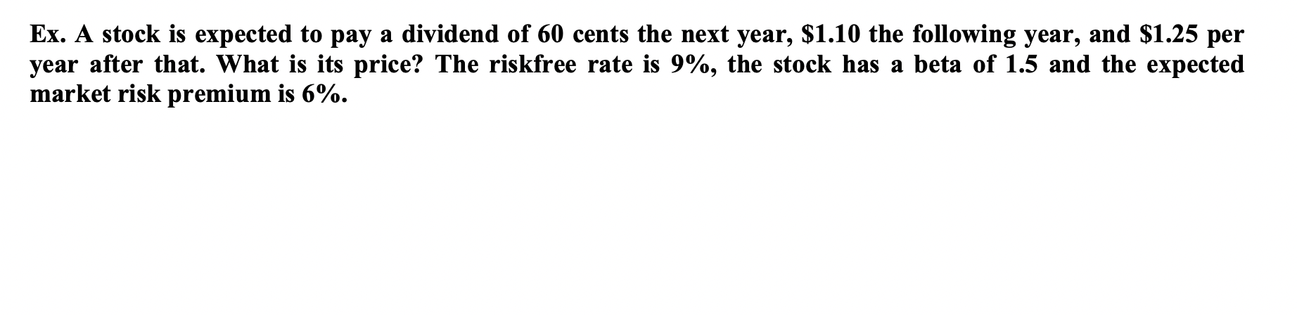 question 12 and $1.25 per Ex. A stock is expected to pay
