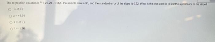  The regression equation is $29.29 - 1,96%, the sample size is