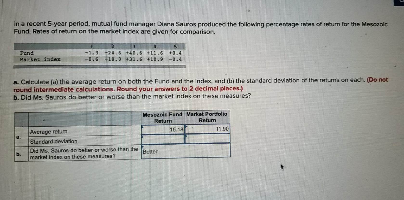  please help In a recent 5-year period, mutual fund manager Diana