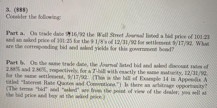  3. ($$$) Consider the following: Part a. On trade date 9*16/92