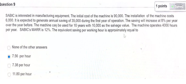  Question 9 1 points Saved SABIC is interested in manufacturing equipment.