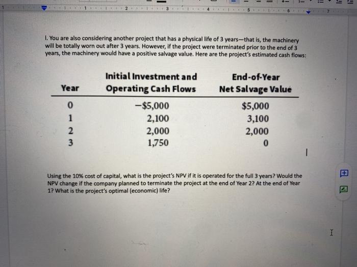 PLEASE HELP ME 41 1. You are also considering another project that