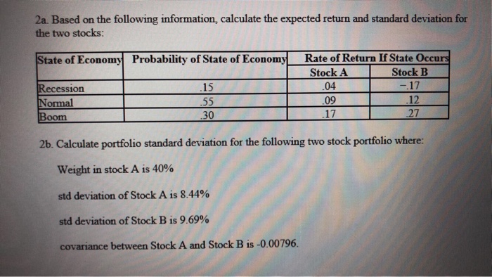  2a. Based on the following information, calculate the expected return and