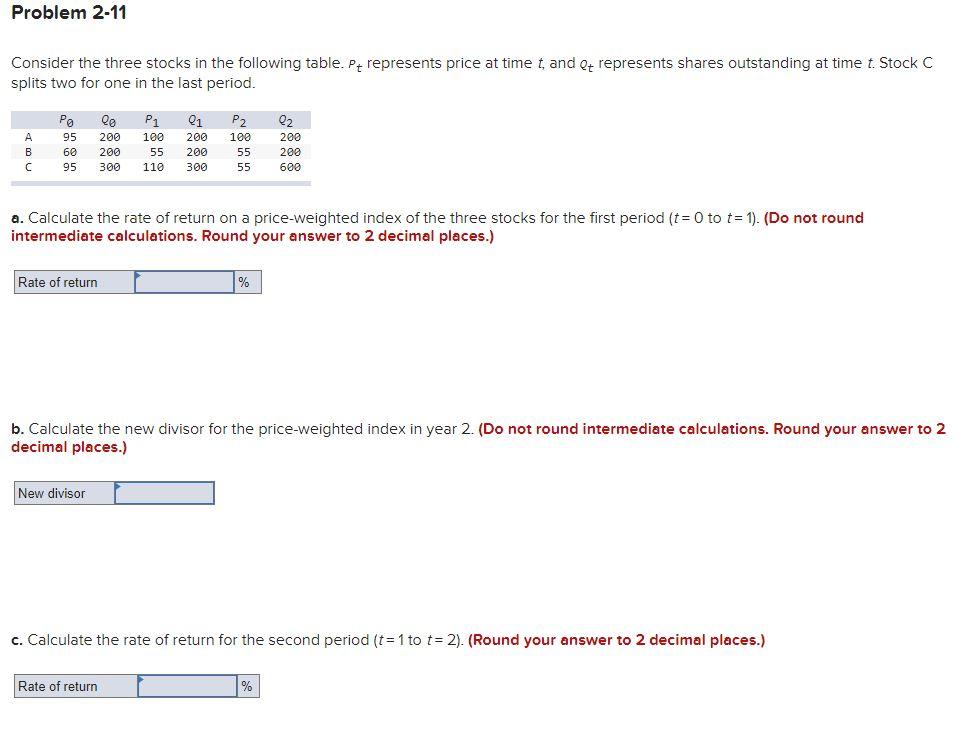 Problem 2-11 Consider the three stocks in the following table. Pt