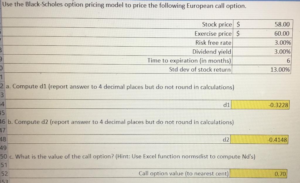 Please help with part C Use the Black-Scholes option pricing model to