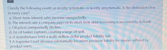  Classify the following events as mostly systematic or mostly unsystematic. Is