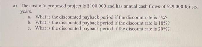 note: pls do not do it in excel a) The cost of