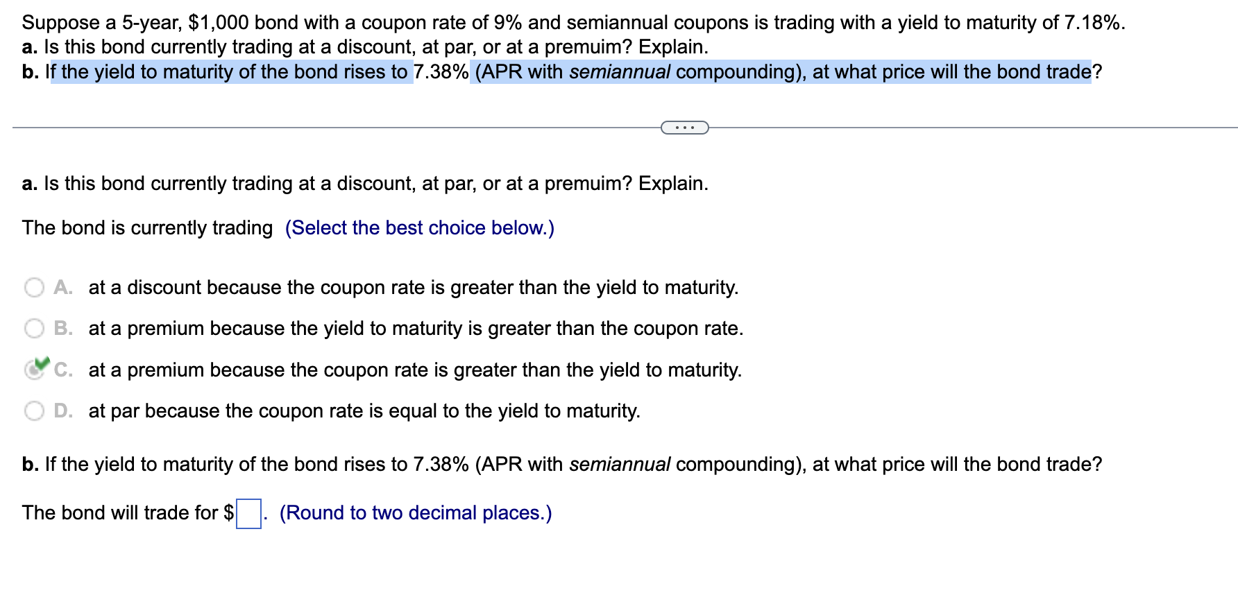  Suppose a 5-year, $1,000 bond with a coupon rate of 9%