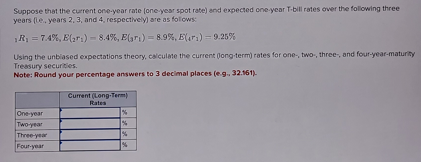  Suppose that the current one-year rate (one-year spot rate) and expected