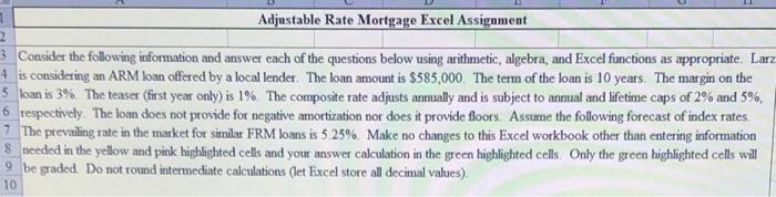  Adjustable Rate Mortgage Excel Assignment 2 3. Consider the following information
