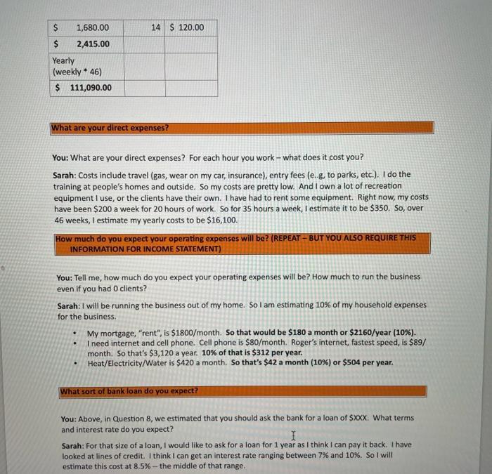 other job). She wants to form a formal business. She has made