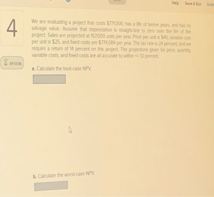  Help Saved Exit Sub 4 We are evaluating a project that