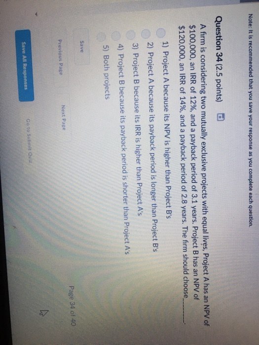 recommended that you save your response as you complete each question. Question