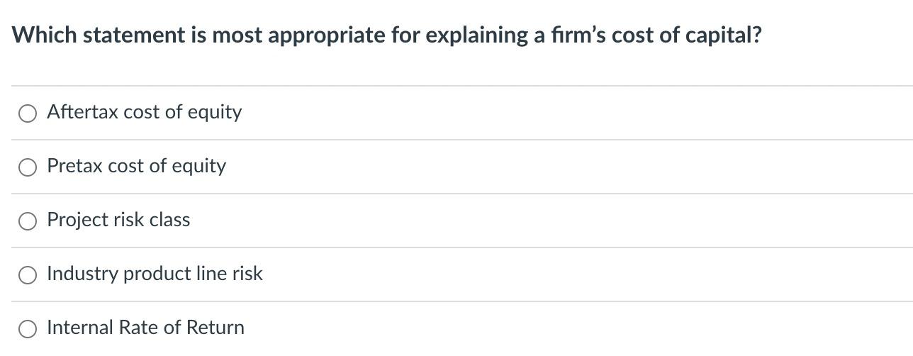 Which statement is most appropriate for explaining a firm's cost of