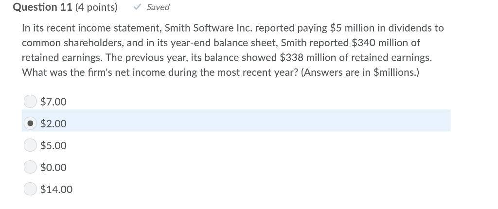  Question 11 (4 points) Saved In its recent income statement, Smith