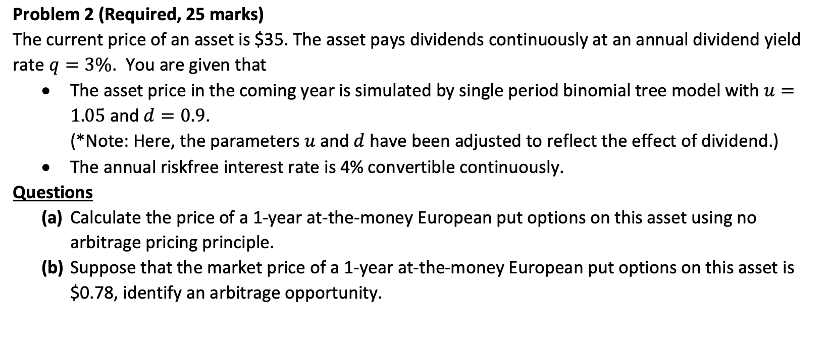 Financial Math Problem: Binomial Tree Pricing Model rate a = . =