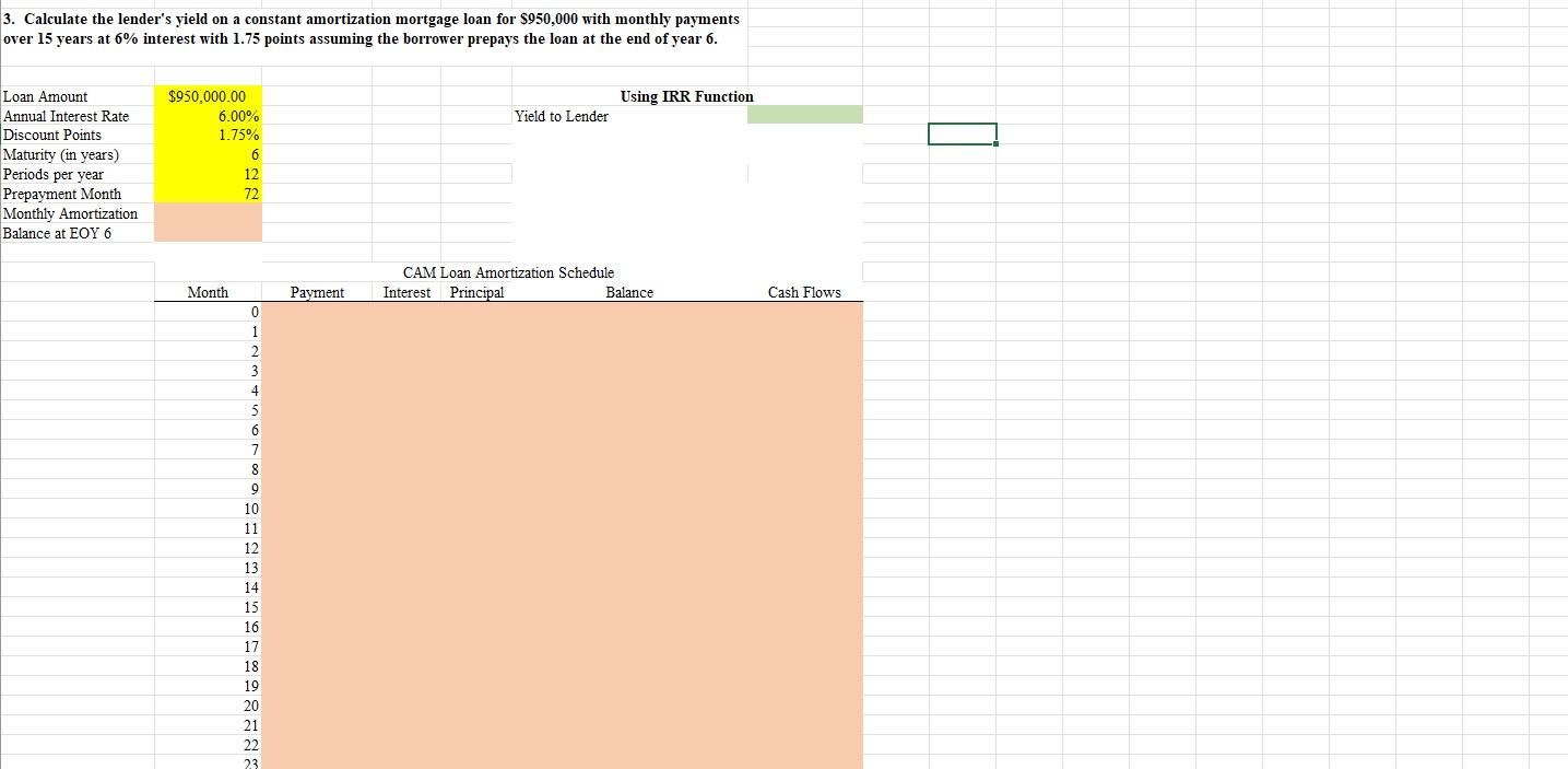 Please show all excel formulas The months payment interest principle balance and