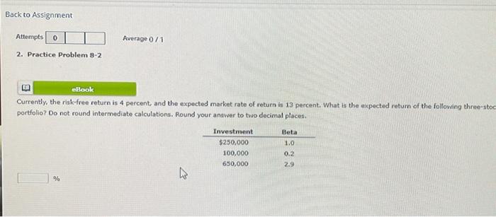  2. Practice Problem 82 Currently, the risk-free return is 4 percent,