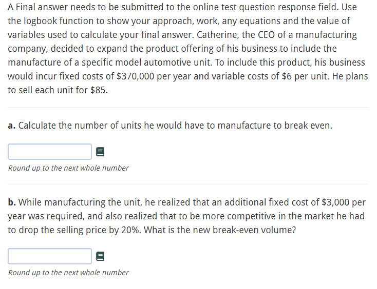 A Final answer needs to be submitted to the online test