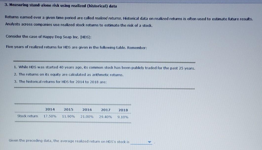  3. Measuring stand-alone risk using realized (historical) data Returns earned over