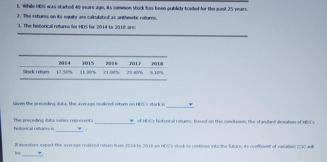 a given time period are called realized returns. Historical data on realized