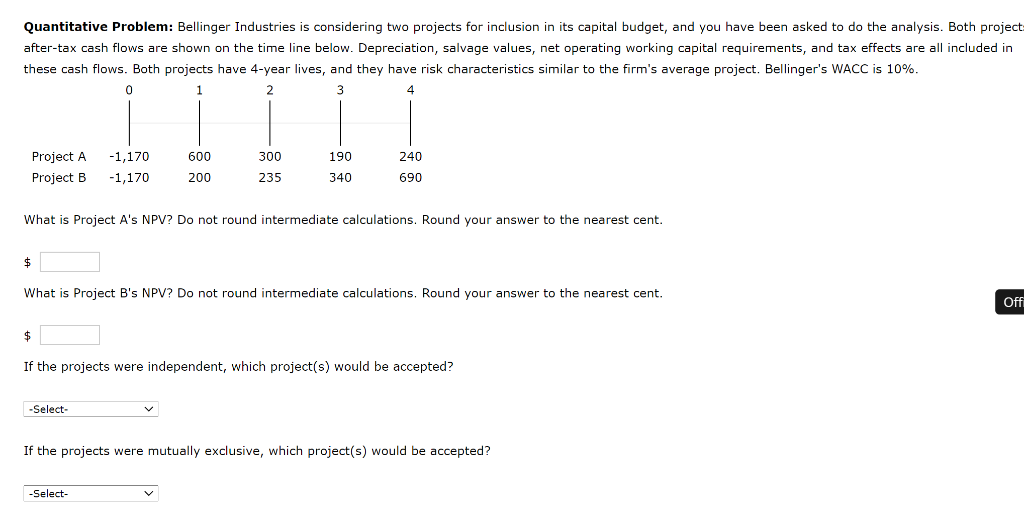 OPTIONS FOR THE QUESTION # 3 Neither Project A Project B Both