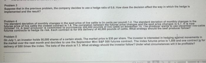 please answer Problem 3 Suppose that in the previous problem, the company