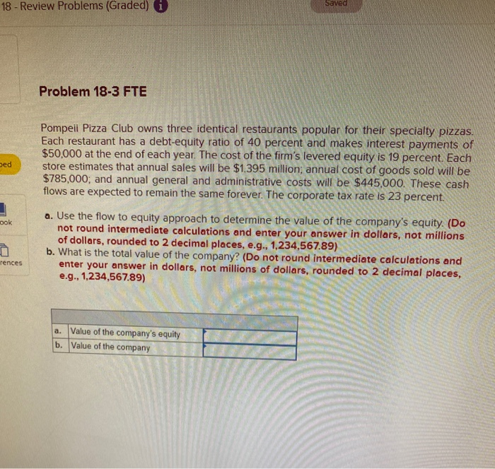  18 - Review Problems (Graded) i Saved Problem 18-3 FTE Pompeii